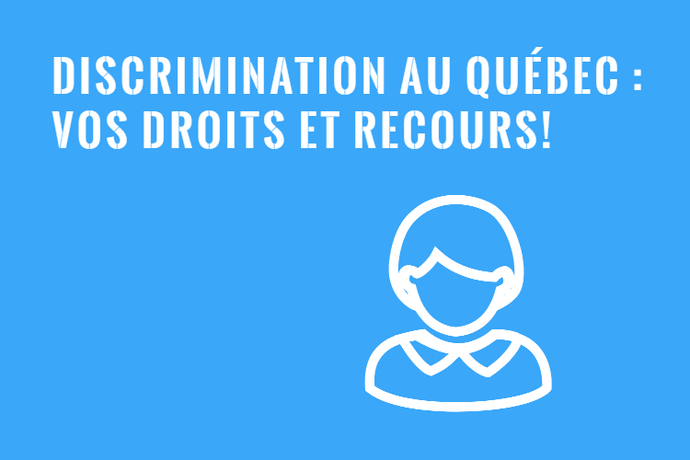 Discrimination : Droits et Recours au Québec!