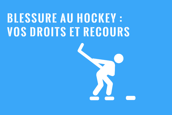 Blessure au Hockey : Comment être Indemnisé?