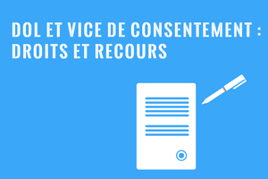 Dol et vice de consentement