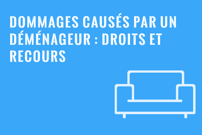 Problèmes avec un Déménageur : Droits et Recours au Québec
