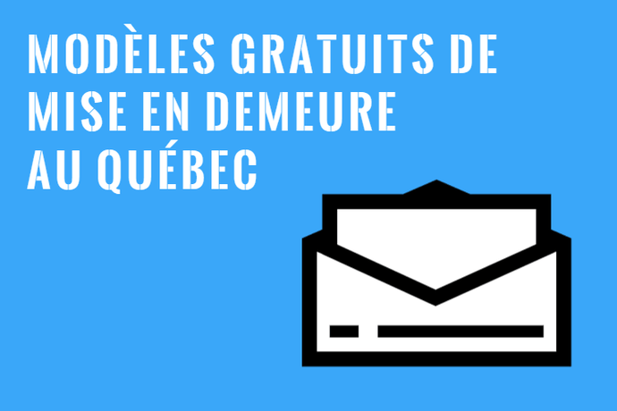 7 Exemples de Mise en Demeure - Modèles Gratuits au Québec