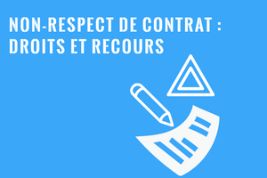 Non-respect de contrat recours