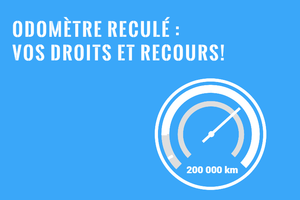 Achat de Véhicule avec Odomètre Reculé : Recours