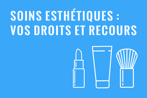 Recours contre esthéticienne ou salon de beauté