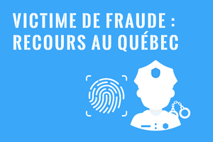 Recours pour Fraude au Québec