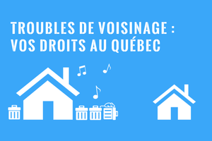 Troubles de voisinage et inconvénients anormaux