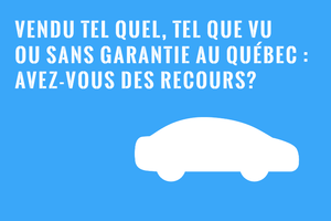 Vendu tel quel ou tel que vu