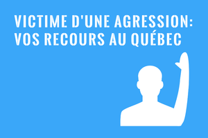 Victime d'une agression : Recours pour indemnisation